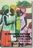 LA PRESENCIA HAITIANA EN PR 1791-1850