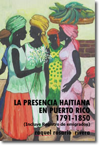 La presencia haitiana en PR 1791-1850